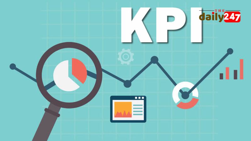 KPI là gì? Cách Đo Lường Thành Công Của Doanh Nghiệp